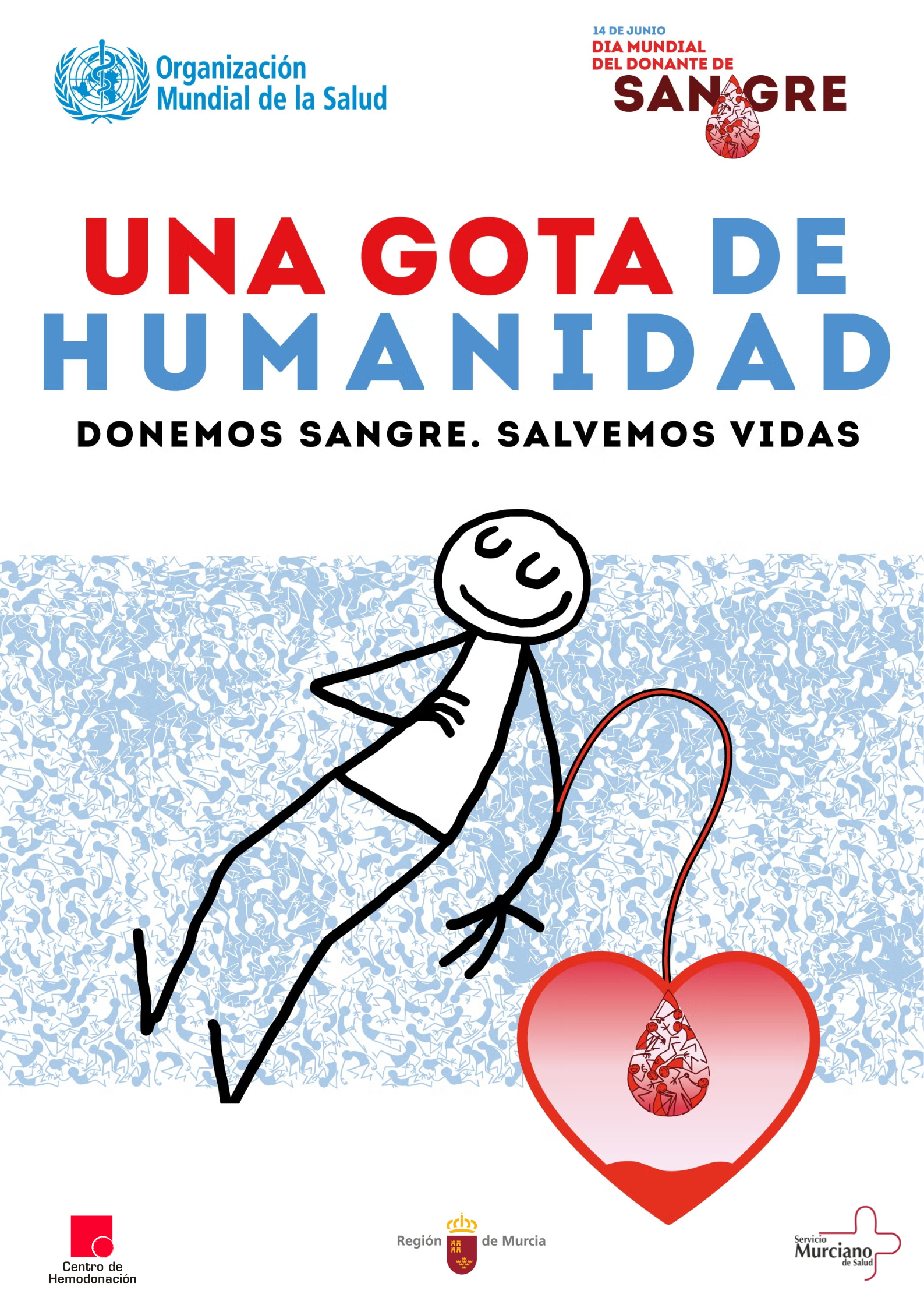 Una gota de humanidad. Donemos sangre. Salvemos vidas