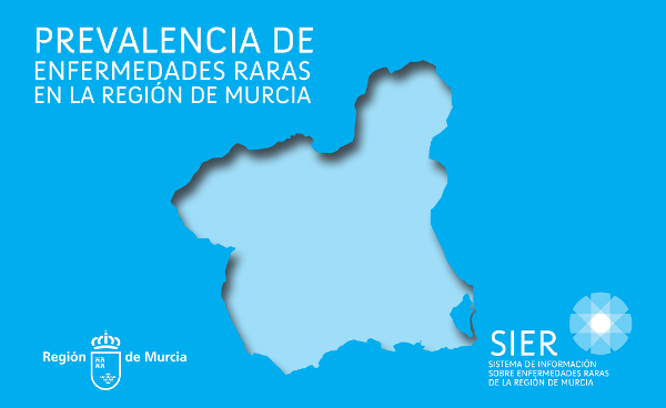Prevalencia de enfermedades raras en la Región de Murcia. SIER - Sistema de Información sobre Enfermedades Raras en la Región de Murcia