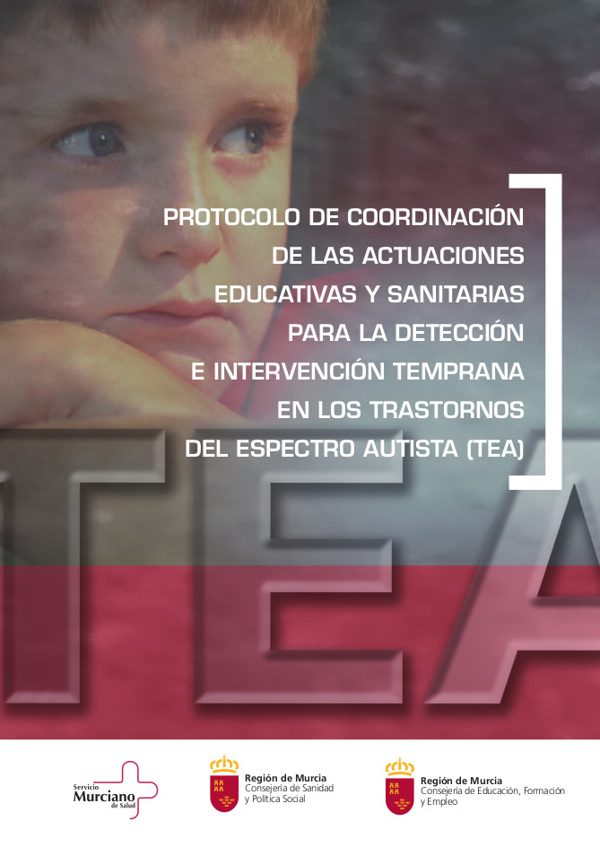 Protocolo de coordinación de las actuaciones educativas y sanitarias para la detección e intervención temprana en trastornos del espectro autista (TEA)