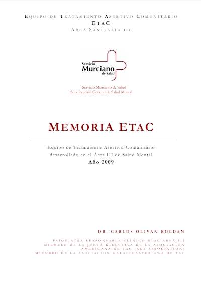 Memoria ETAC Equipo de Tratamiento Asertivo-Comunitario desarrollado en el Area de Salud III de salud mental. Año 2009