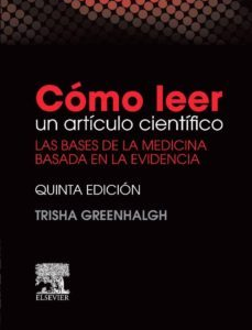 Cómo leer un artículo científico (Greenhalgh, T)
