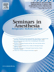 Seminars in Anesthesia, perioperative medicine and pain