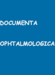 Documenta ophthalmologica