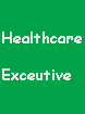 Healthcare Executive